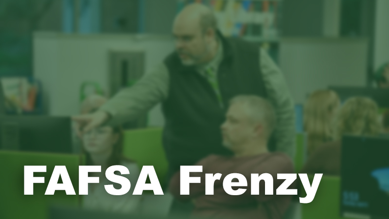 FAFSA Frenzy Event - Lawrenceburg Campus (May 7)