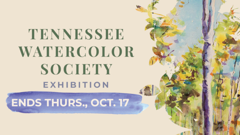 Tennessee Watercolor Society Exhibition